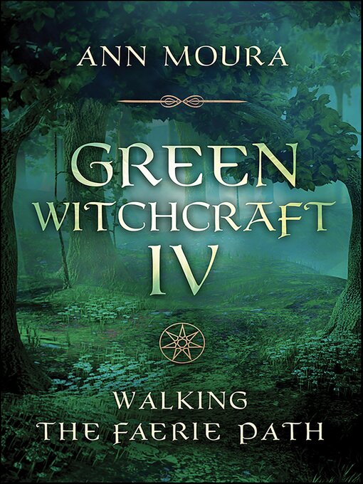 Title details for Green Witchcraft IV by Ann Moura - Available